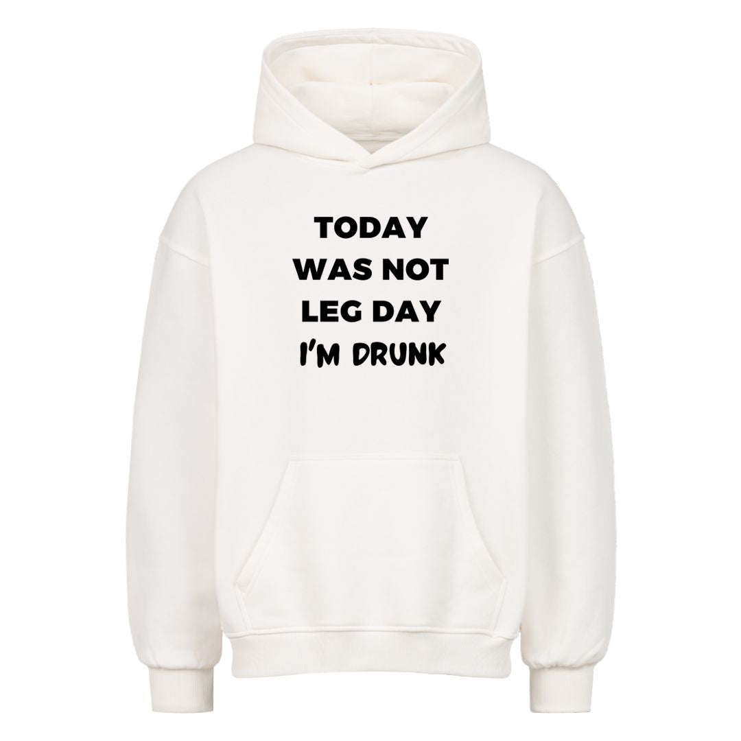 I dag var ikke Leg day Oversized hettegenser