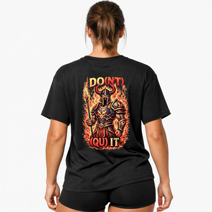 Do(nt) (Qu)it (Backprint) Oversized Shirt