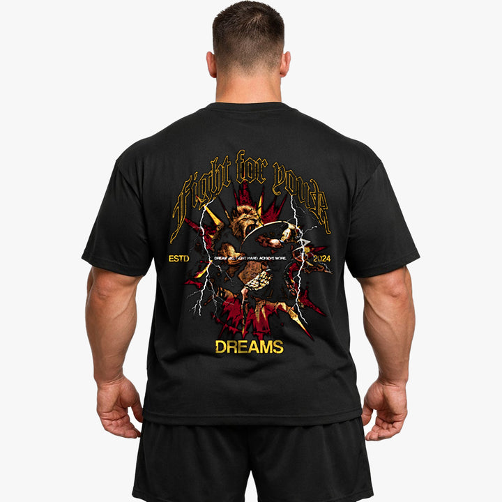 Fight for your dreams Oversized (Backprint) Shirt