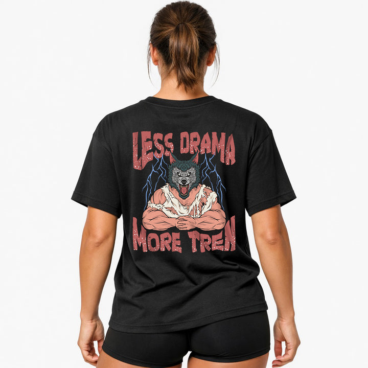 Less Drama (Backprint) Oversized Shirt