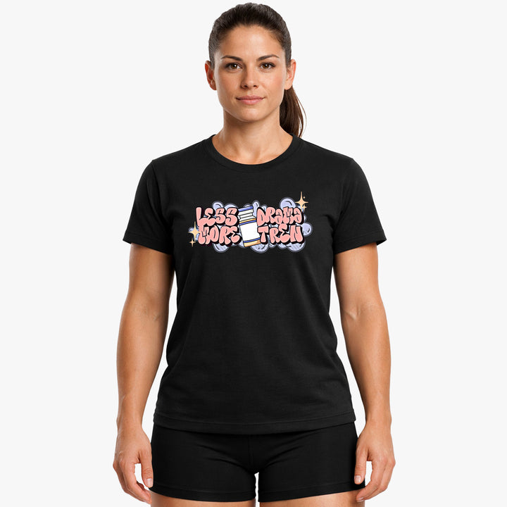 Less Drama Shirt