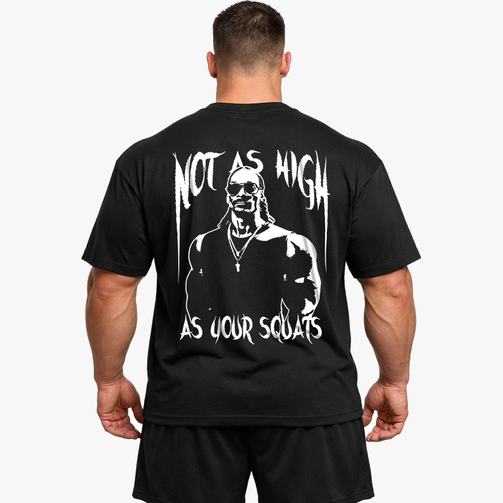 Not as high (Backprint) Oversized Shirt