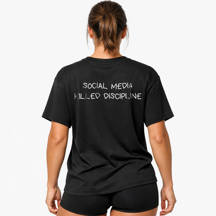 SOCIAL MEDIA KILLED DISCIPLINE Oversized (Backprint) Shirt