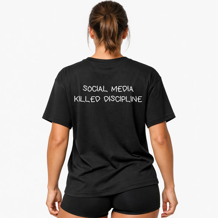 SOCIAL MEDIA KILLED DISCIPLINE Oversized (Backprint) Shirt
